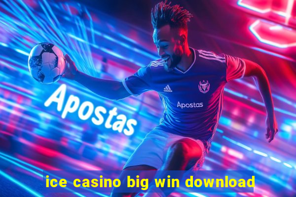 ice casino big win download